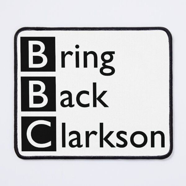 Item preview, The Beeb Bring Back Clarkson  designed and sold by svaiga.