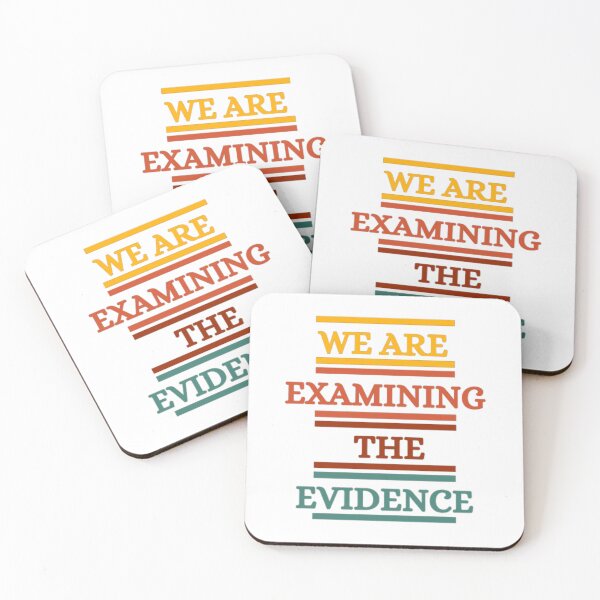 Item preview, We Are Examining The Evidence designed and sold by HOMEDESIGNPRINT.