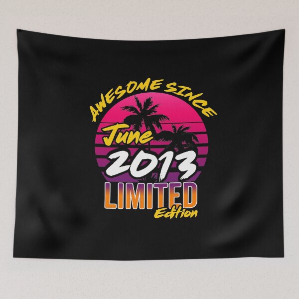 Item preview, Awesome Since June 2013 | Made In 2013 | June 2013 Limited Edition designed and sold by AMINE  ★★★★★.