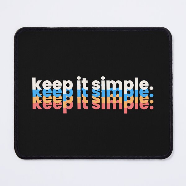 Item preview, Keep It Simple. designed and sold by ZingAndPep.