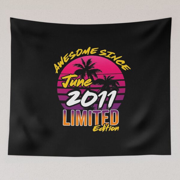 Item preview, Awesome Since June 2011 | Made In 2011 | June 2011 Limited Edition designed and sold by AMINE  ★★★★★.