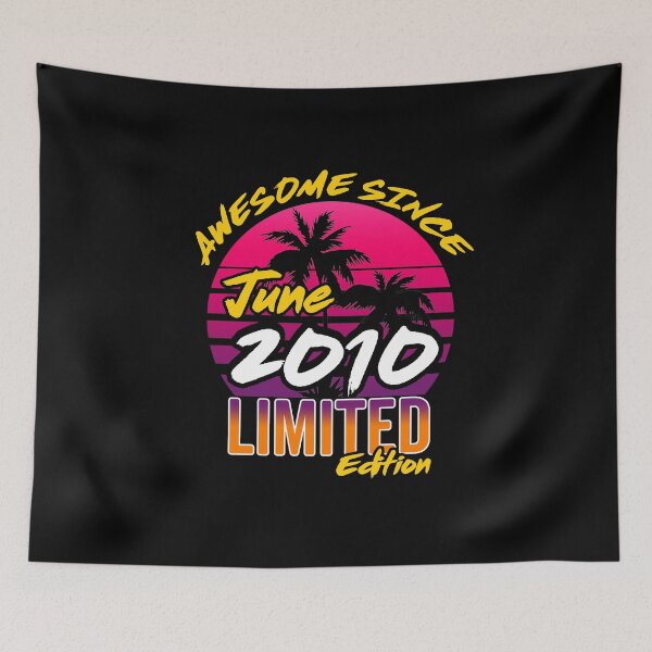 Item preview, Awesome Since June 2010 | Made In 2010 | June 2010 Limited Edition designed and sold by AMINE  ★★★★★.