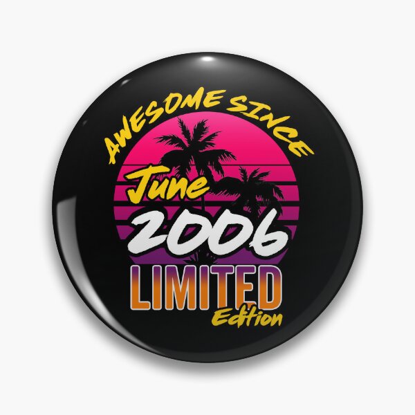 Item preview, Awesome Since June 2006 | Made In 2006 | June 2006 Limited Edition designed and sold by AMINE  ★★★★★.
