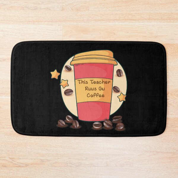 Item preview, This Teacher Runs On Coffee designed and sold by MARCAMARCA.