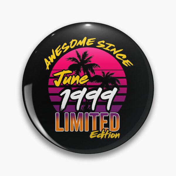 Item preview, Awesome Since June 1999 | Made In 1999 | June 1999 Limited Edition designed and sold by AMINE  ★★★★★.