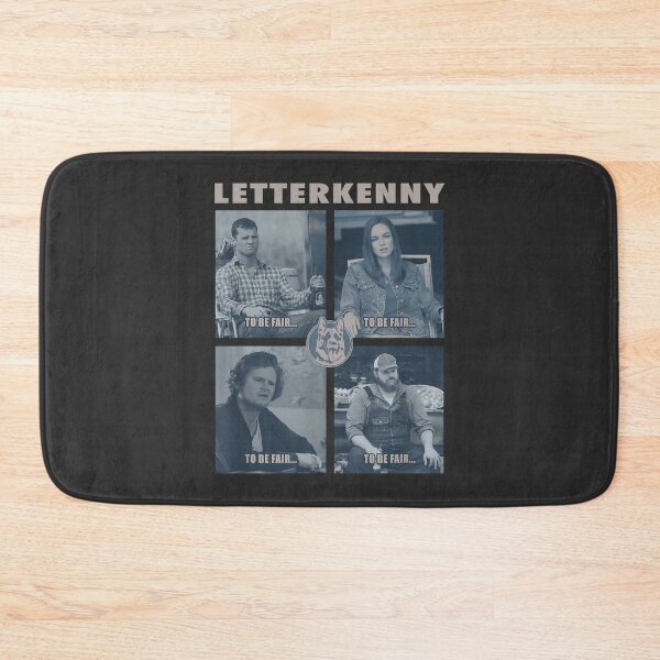 Item preview, Letterkenny To Be Fair designed and sold by dianasandys9a.