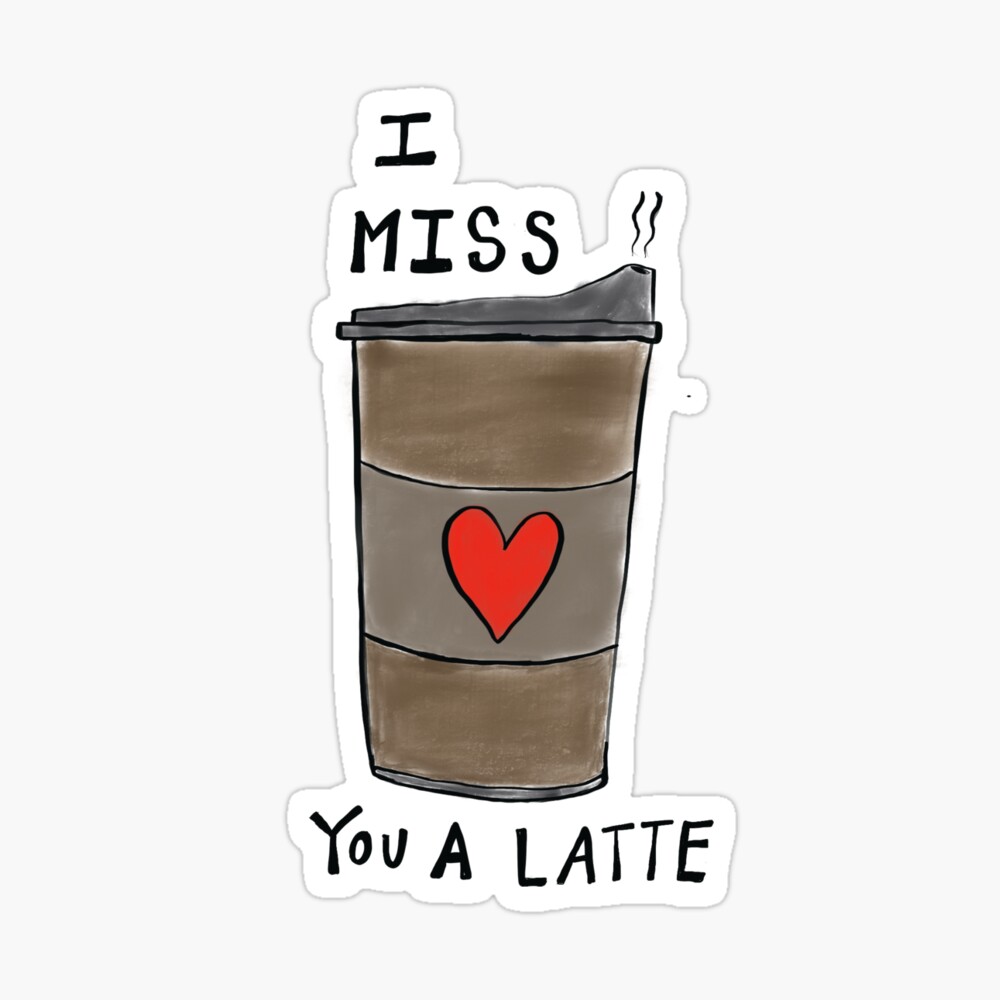 I Miss You Card, I Miss You A Latte, Cute Missing You Card ...