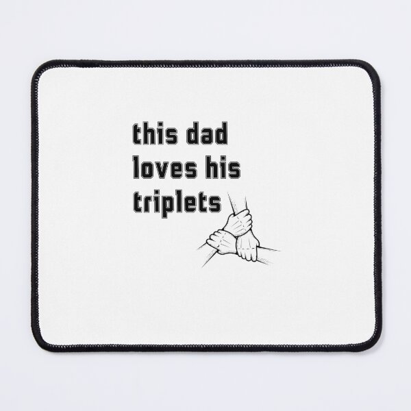 Item preview, This Dad Loves His Triplets designed and sold by zakariyae.