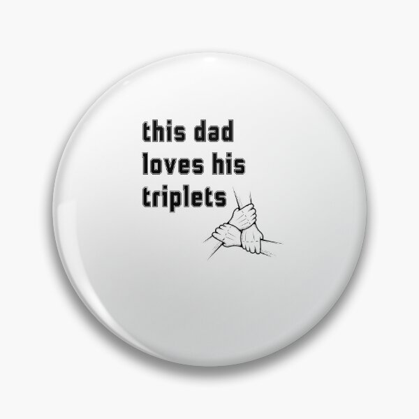 Item preview, This Dad Loves His Triplets designed and sold by zakariyae.