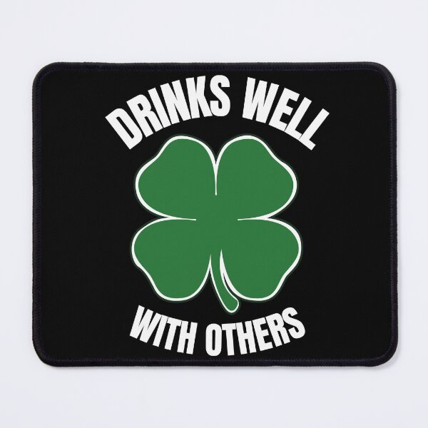Item preview, drinks well with others st patrick's day drunk beer designed and sold by cardia1991.