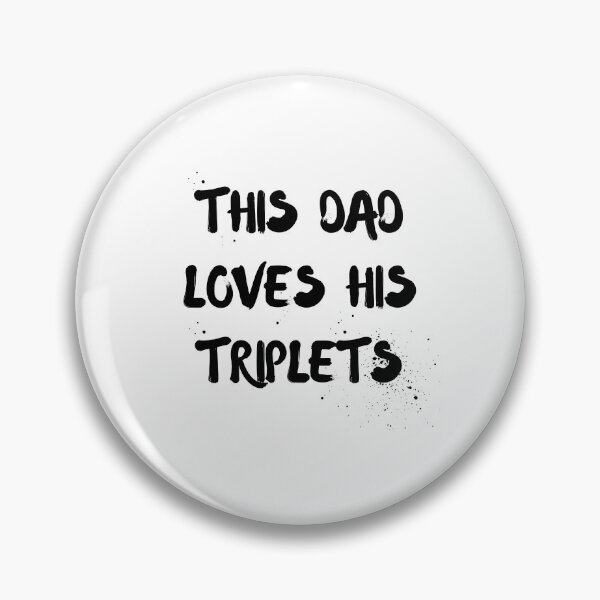Item preview, This Dad Loves His Triplets designed and sold by zakariyae.