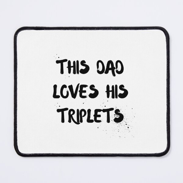 Item preview, This Dad Loves His Triplets designed and sold by zakariyae.