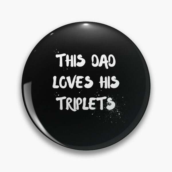 Item preview, This Dad Loves His Triplets designed and sold by zakariyae.