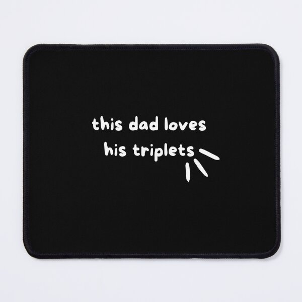 Item preview, This Dad Loves His Triplets designed and sold by zakariyae.