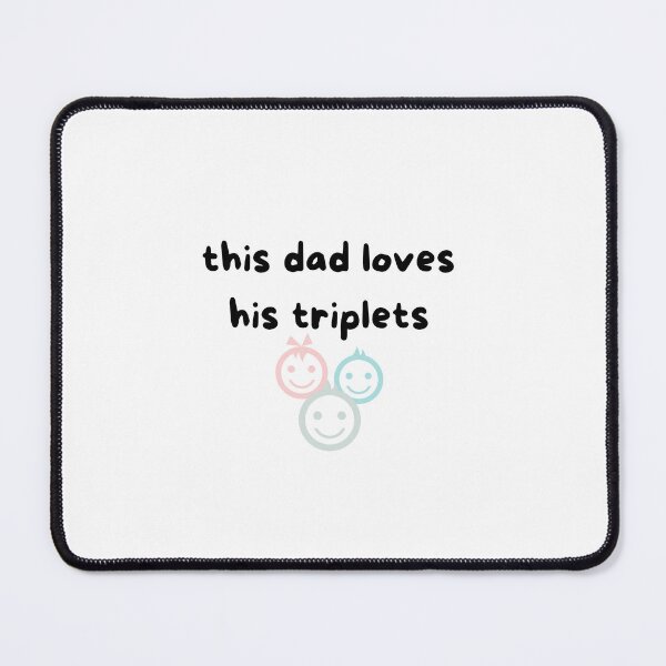 Item preview, This Dad Loves His Triplets designed and sold by zakariyae.