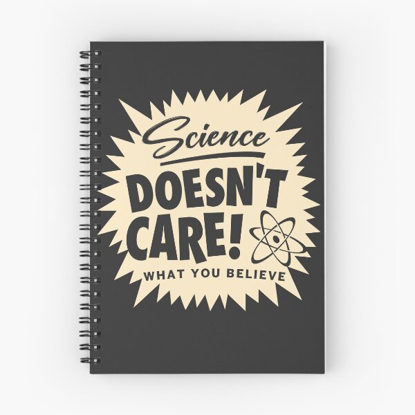 Item preview, Science Doesn't Care What You Believe designed and sold by TeeMonsters.