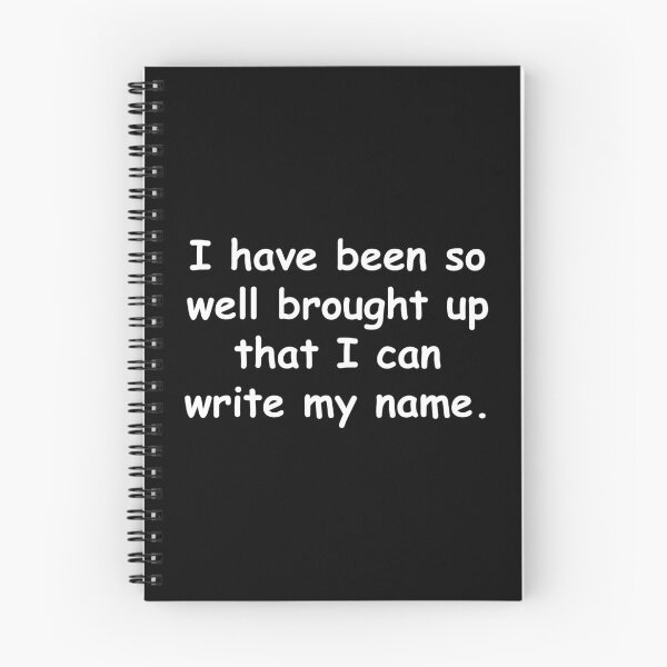 Item preview, I have been so well brought up that I can write (Shakespeare) designed and sold by JoanNinjaHen.