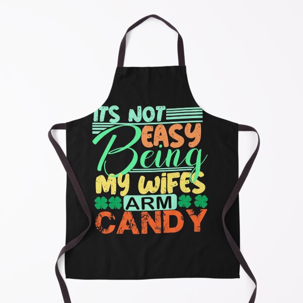 Item preview, it's not easy being my wifes arm candy  designed and sold by Saisaye.
