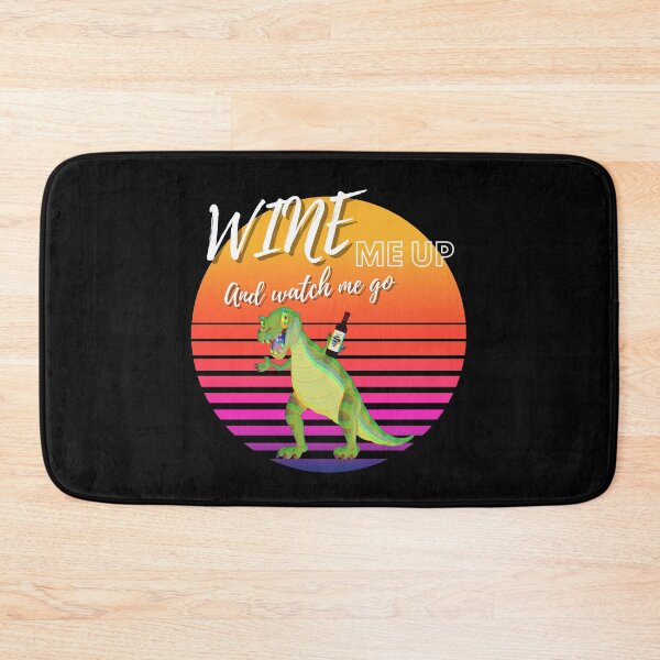 Item preview, Wine Me Up And Watch Me Go ! designed and sold by funkycoolshirts.