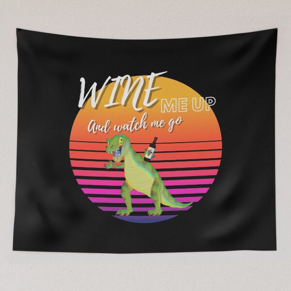 Item preview, Wine Me Up And Watch Me Go ! designed and sold by funkycoolshirts.