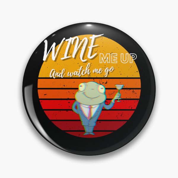 Item preview, Wine Me Up And Watch Me Go ! designed and sold by funkycoolshirts.