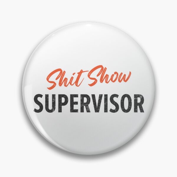 Item preview, Vintage Shit Show Supervisor designed and sold by TeeMonsters.