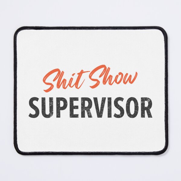 Item preview, Vintage Shit Show Supervisor designed and sold by TeeMonsters.