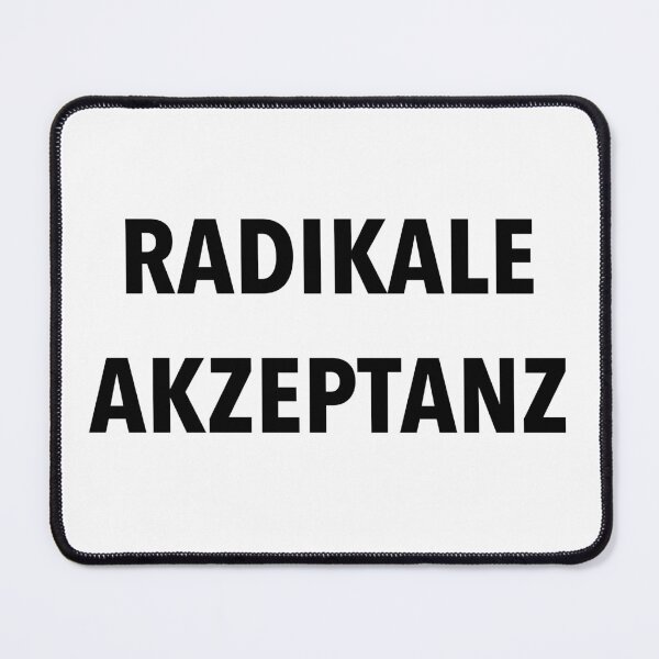 Item preview, Radical Acceptance - Accepting Life Circumstances Despair Depression Black writing designed and sold by DOM-Shop.