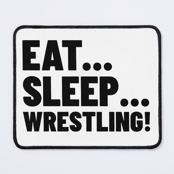 Item preview, Eat... Sleep... Wrestling! designed and sold by TheTeeBucket.