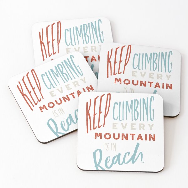 Item preview, Keep Climbing Every Mountain is in Reach designed and sold by whyitsme.