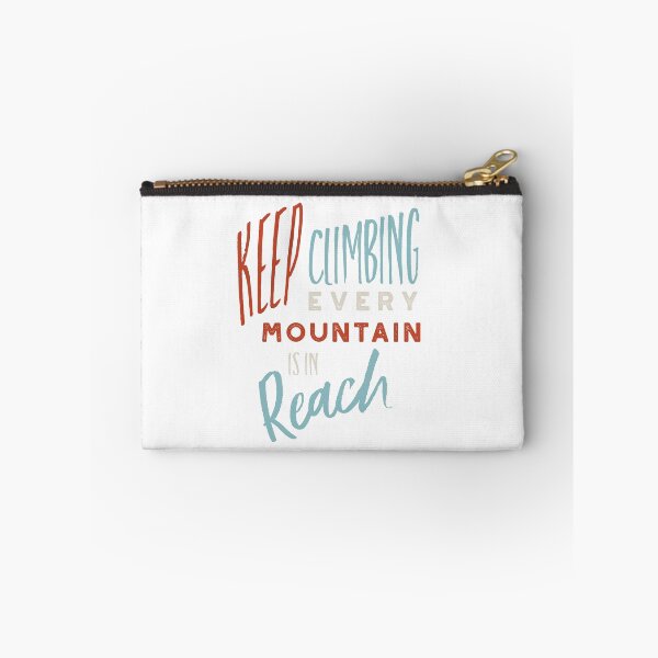Item preview, Keep Climbing Every Mountain is in Reach designed and sold by whyitsme.