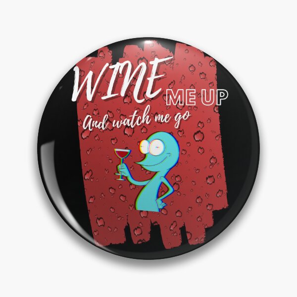 Item preview, Wine Me Up And Watch Me Go ! designed and sold by funkycoolshirts.