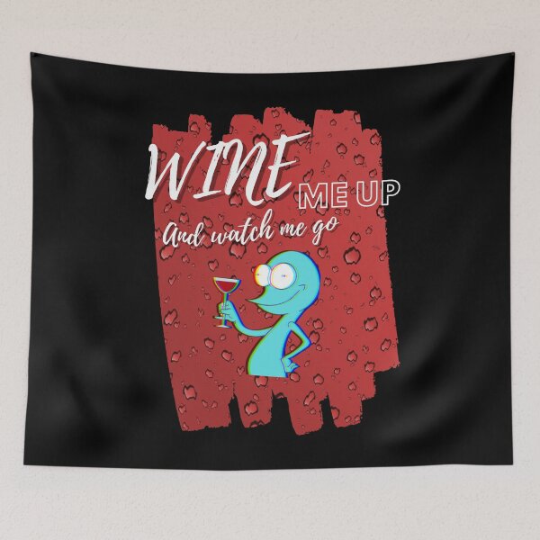 Item preview, Wine Me Up And Watch Me Go ! designed and sold by funkycoolshirts.
