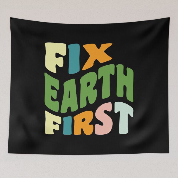 Item preview, Fix Earth First designed and sold by GaryDobson.