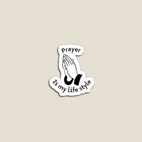 Prayer Is My Life Style  Sticker for Sale by AGSDesign