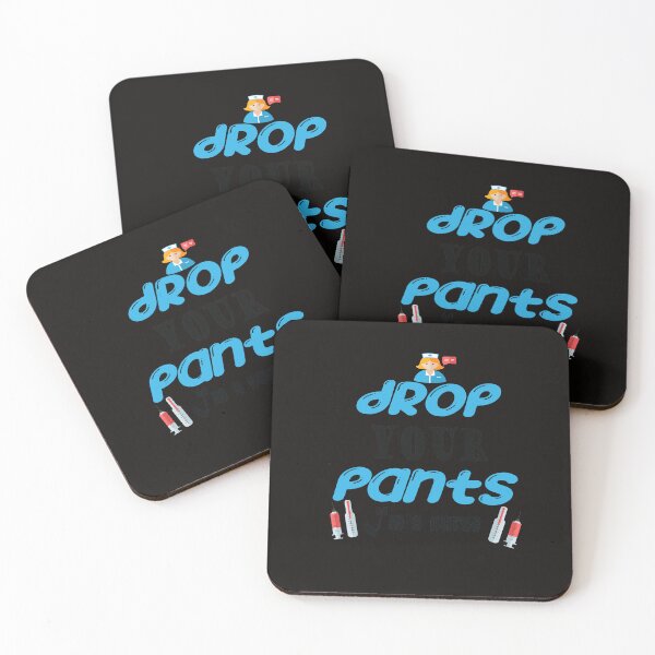 Item preview, drop your pants i'm a nurse designed and sold by SENMARO100.
