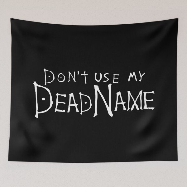 Item preview, Don't use my deadname (anime) designed and sold by remerasnerdas.