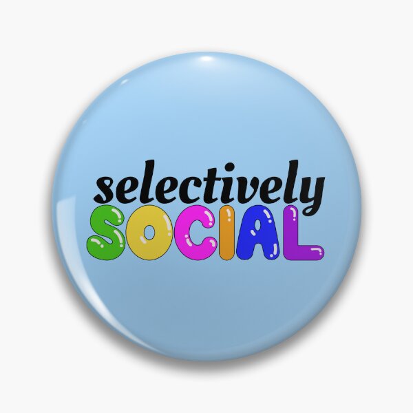 Item preview, Selectively Social designed and sold by juliaplusgents.