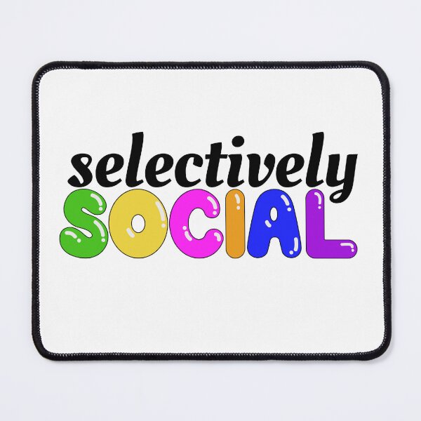 Item preview, Selectively Social designed and sold by juliaplusgents.