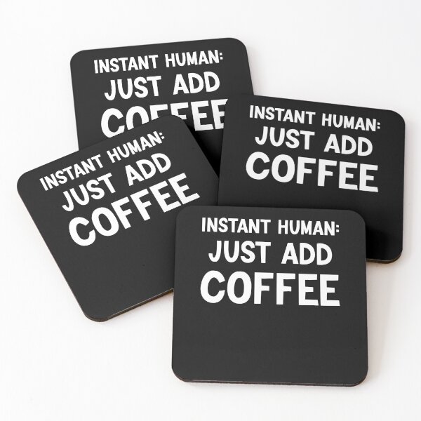 Item preview, Instant Human: Just Add Coffee  designed and sold by wearebnw.
