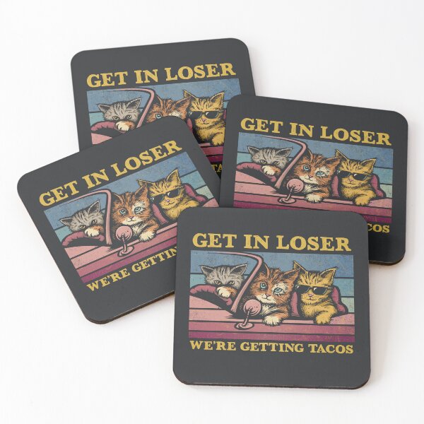 Item preview, Copy of Get in Loser- We're Getting Tacos designed and sold by kg07.