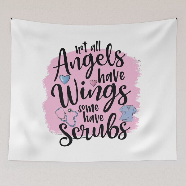 Item preview, Not all Angels Have Wings, Some Have Scrubs designed and sold by TaraGbear.