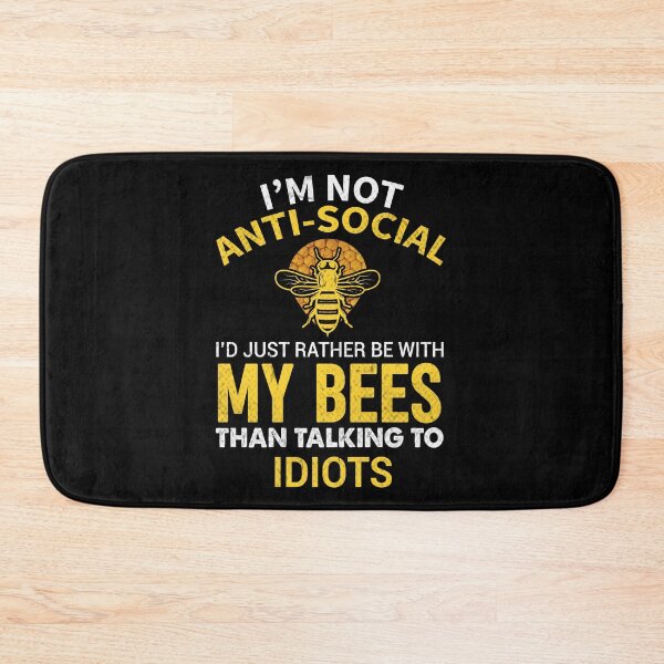 Item preview, I'm Not Antisocial - Funny Beekeeping Quote Art Print, i'm not anti social i'd just rather be with my bees than talking to idiots designed and sold by RedArtsDesign.