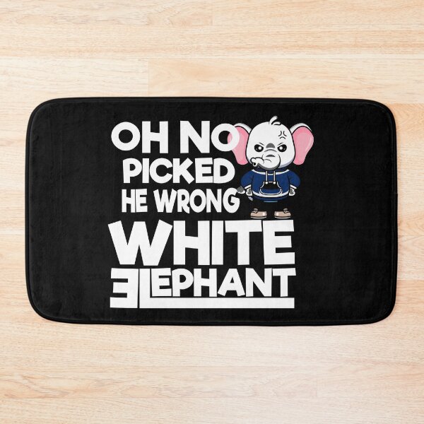 Item preview, Oh No IPicked The Wrong White Elephant For Elephant Lovers  designed and sold by BahaLaasri.