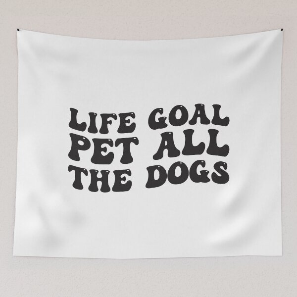 Item preview, Copy of Life Goal Pet All The Dogs Quotes designed and sold by Pixelish.