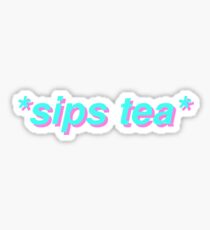 sips tea Sticker