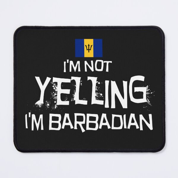 Item preview, I'm Not Yelling I'm Barbadian designed and sold by obedtheartist.