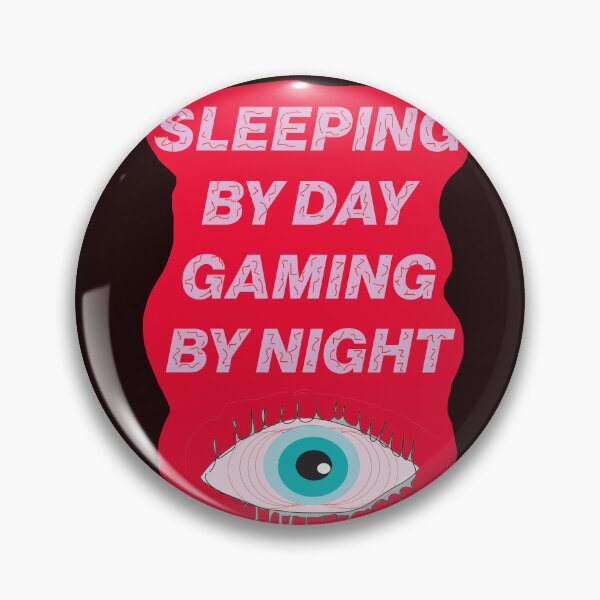 Item preview, Sleeping by day gaming by night no sleep designed and sold by MiowandMolly.