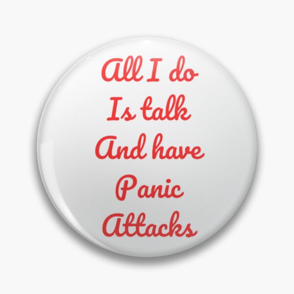 Item preview, All I do is talk and have panic attacks  designed and sold by TeePassion.