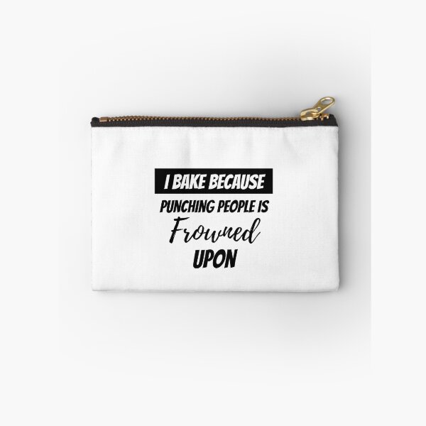 Item preview, I Bake Because Punching People Is Frowned Upon designed and sold by erion-store.